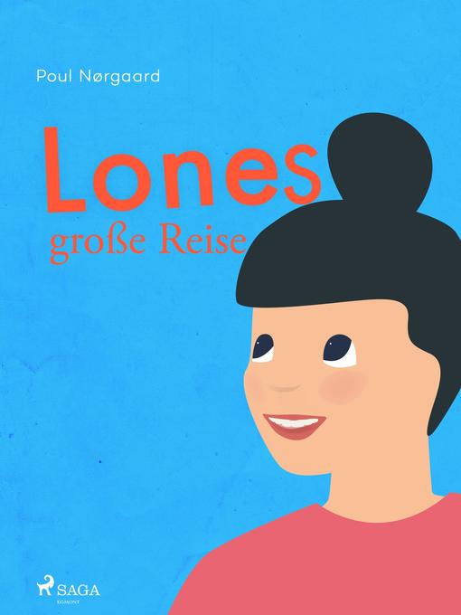 Title details for Lones große Reise by Poul Nørgaard - Available
